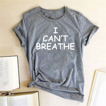 Load image into Gallery viewer, I Can&#39;t Breathe Letter Print Short Sleeve T-Shirt
