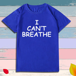 I Can't Breathe Letter Print Short Sleeve T-Shirt