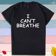 Load image into Gallery viewer, I Can&#39;t Breathe Letter Print Short Sleeve T-Shirt
